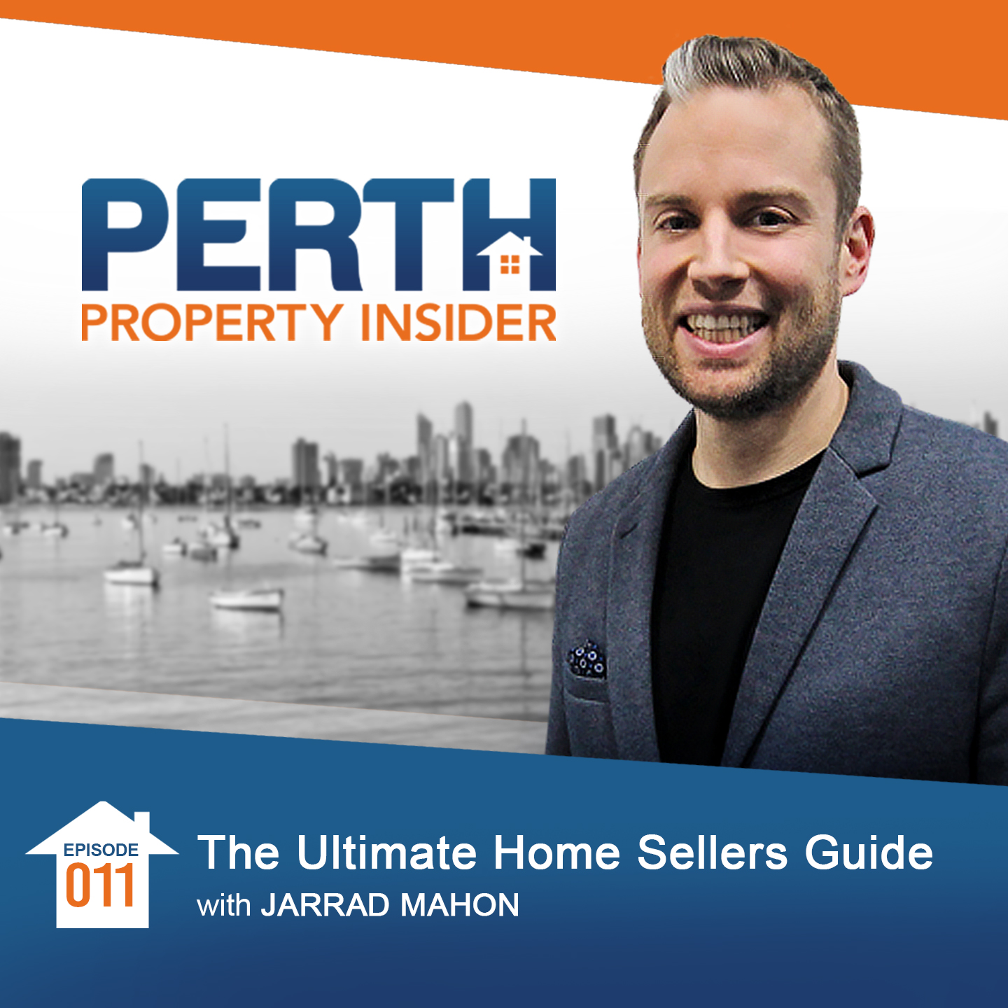 Episode 11: The Ultimate Home Sellers Guide