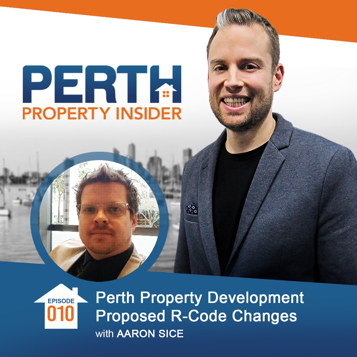 Episode 10: Perth Property Development Proposed R-Code Changes with Aaron Sice