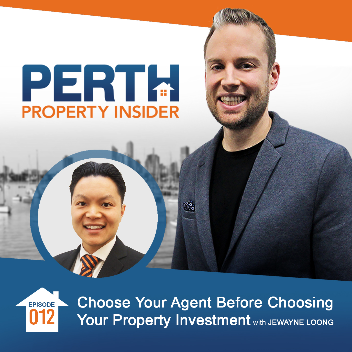 Episode 12: Choose Your Agent Before Choosing Your Property Investment with Jewayne Loong