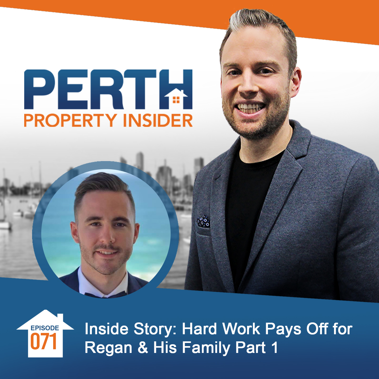 Episode 71: Inside Story: Hard Work Pays Off for Regan & His Family Part 1