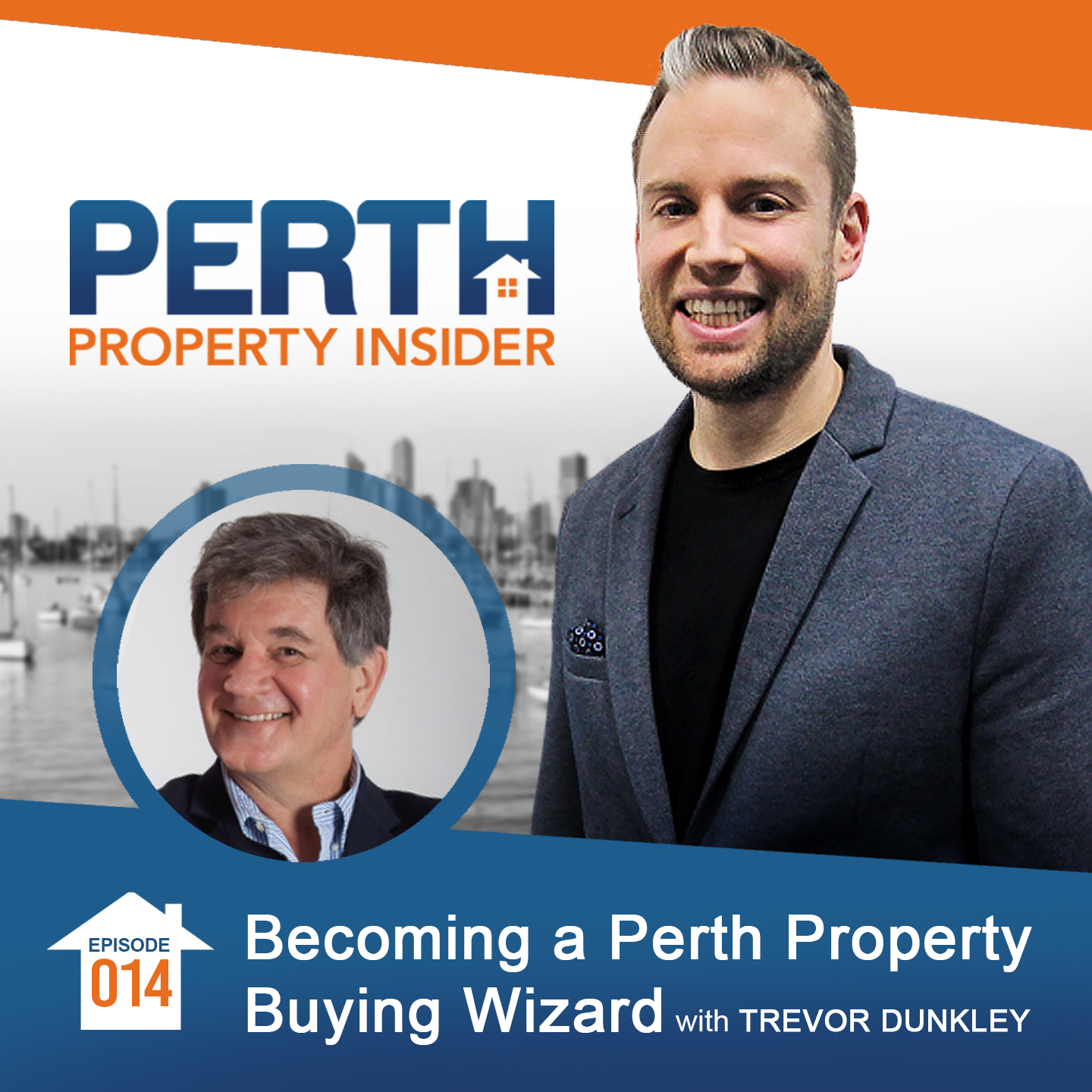 Episode 14: Becoming a Perth Property Buying Wizard with Trevor Dunkley