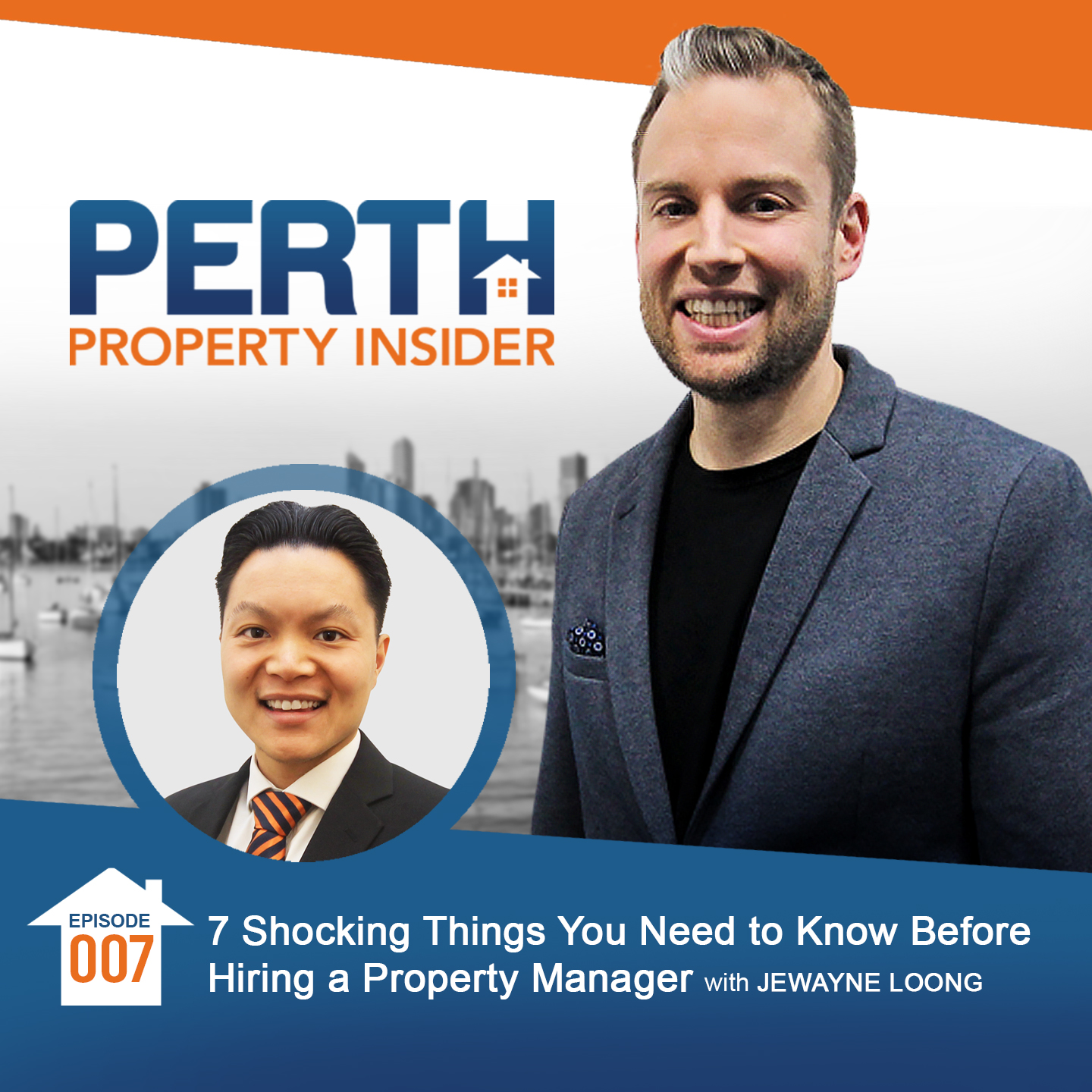 Episode 07: 7 Shocking Things You Need to Know Before Hiring A Property Manager with Jewayne Loong