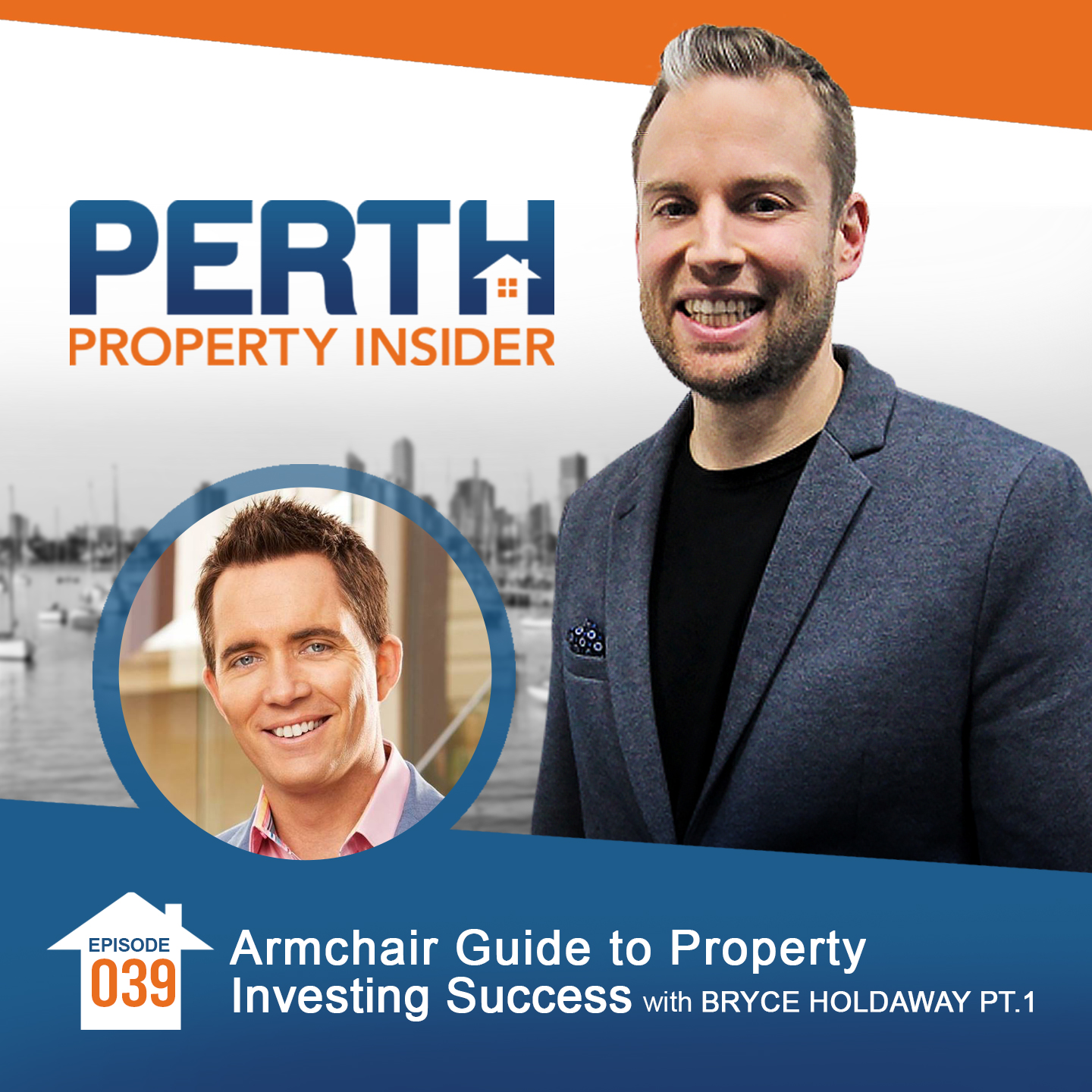 Episode 39: Armchair Guide to Property Investing Success with Bryce Holdaway Pt 1