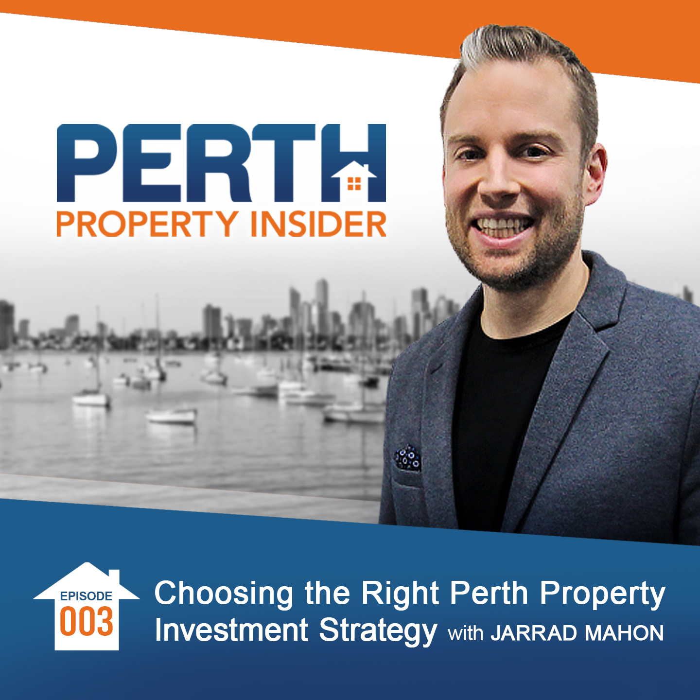 Episode 03: Choosing the Right Perth Property Investment Strategy