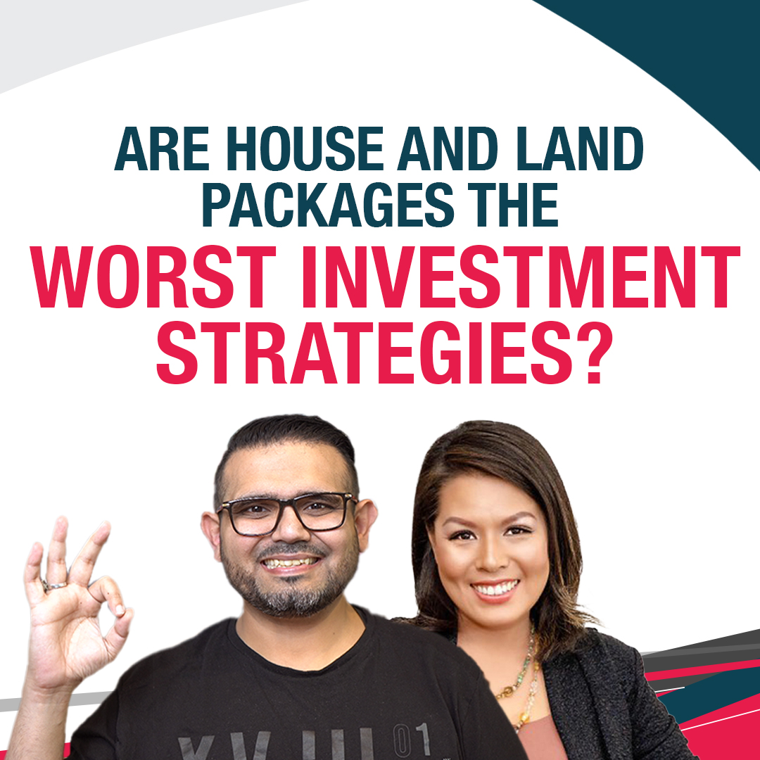 Are House and Land Packages the Worst Investment Strategies?