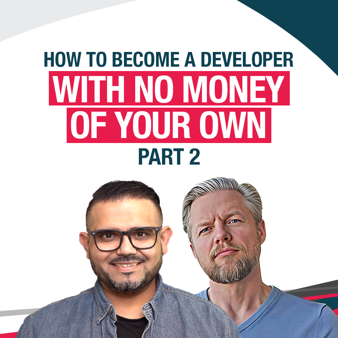 How to Become a Developer With No Money of Your Own - Part 2