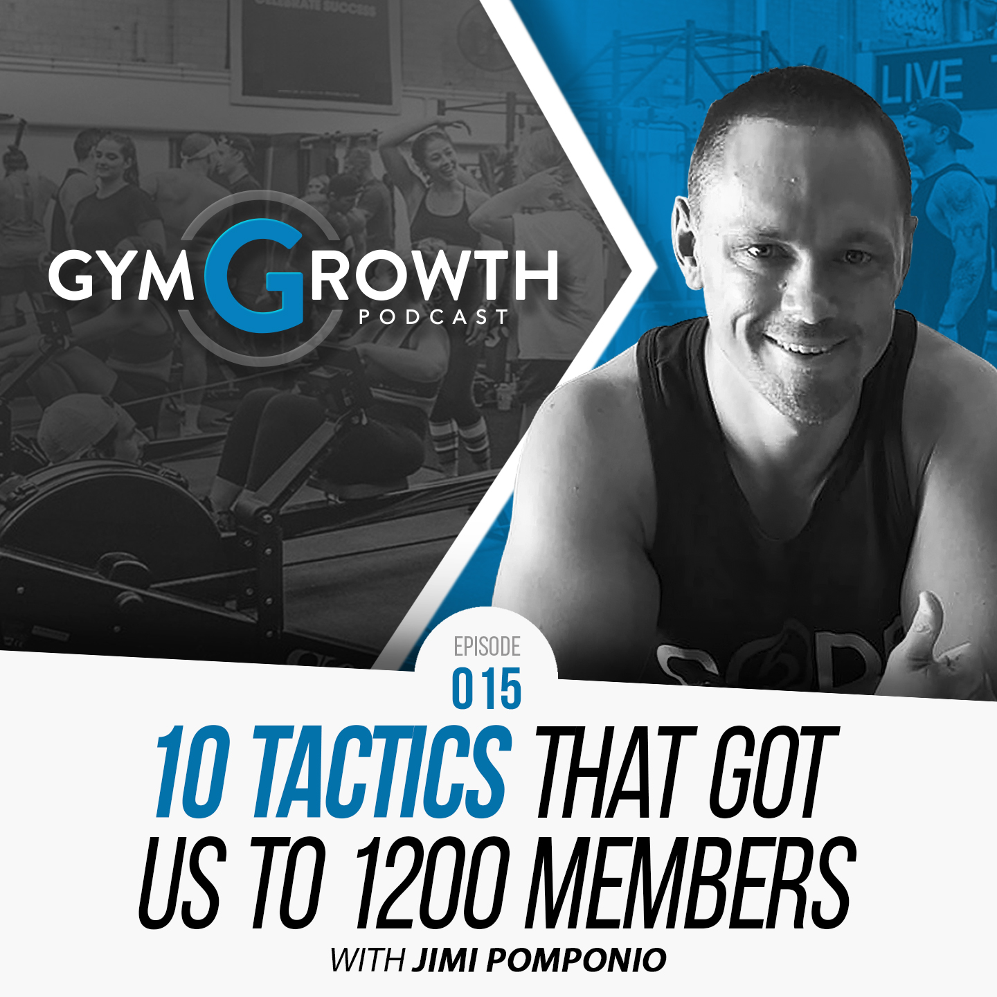 Episode 15: 10 Tactics That Got Us to 1200 Members