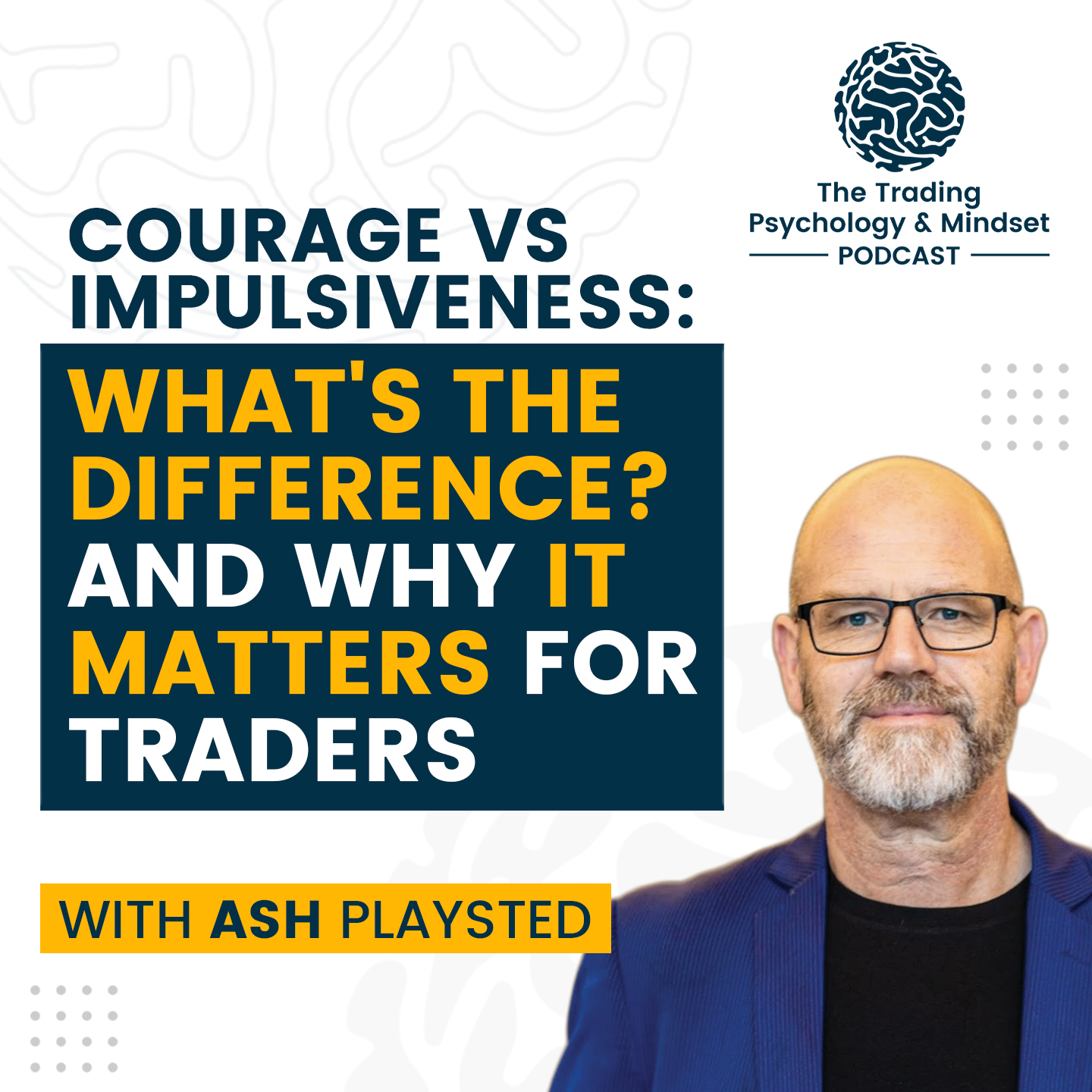 Courage vs Impulsiveness: What's the difference? And why it matters for traders