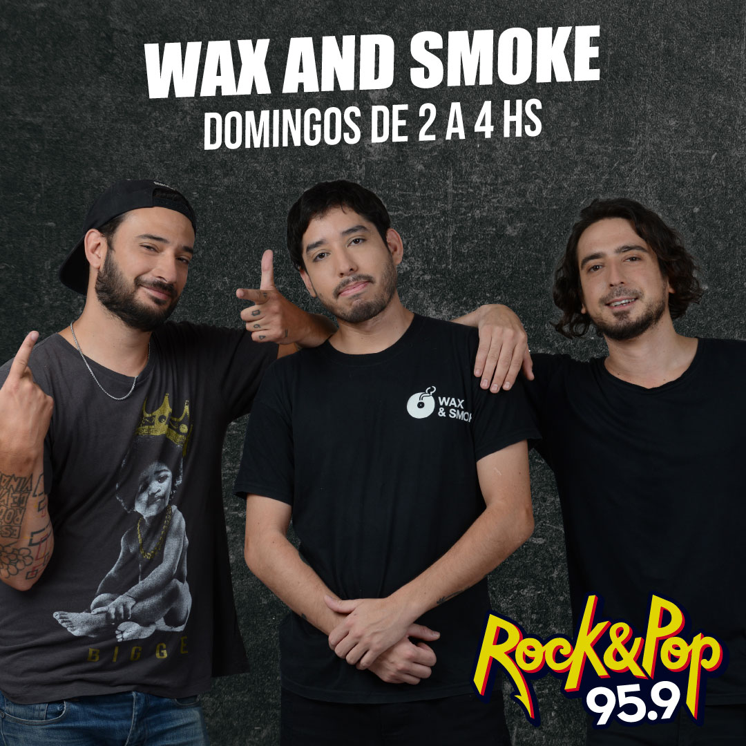 Wax & Smoke - 23 de mayo de 2021