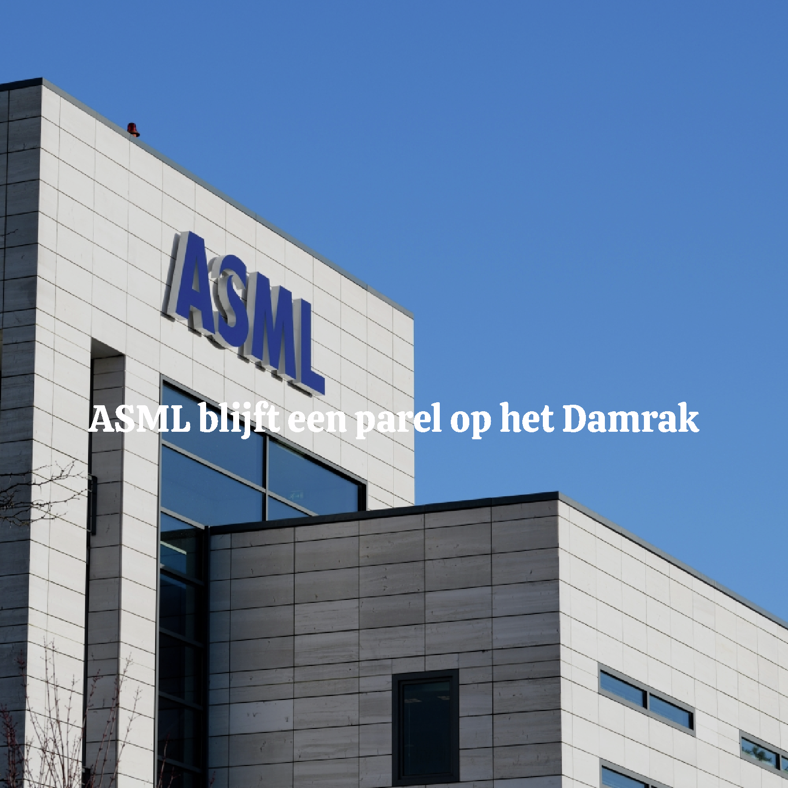 ASML blijft een parel op het Damrak