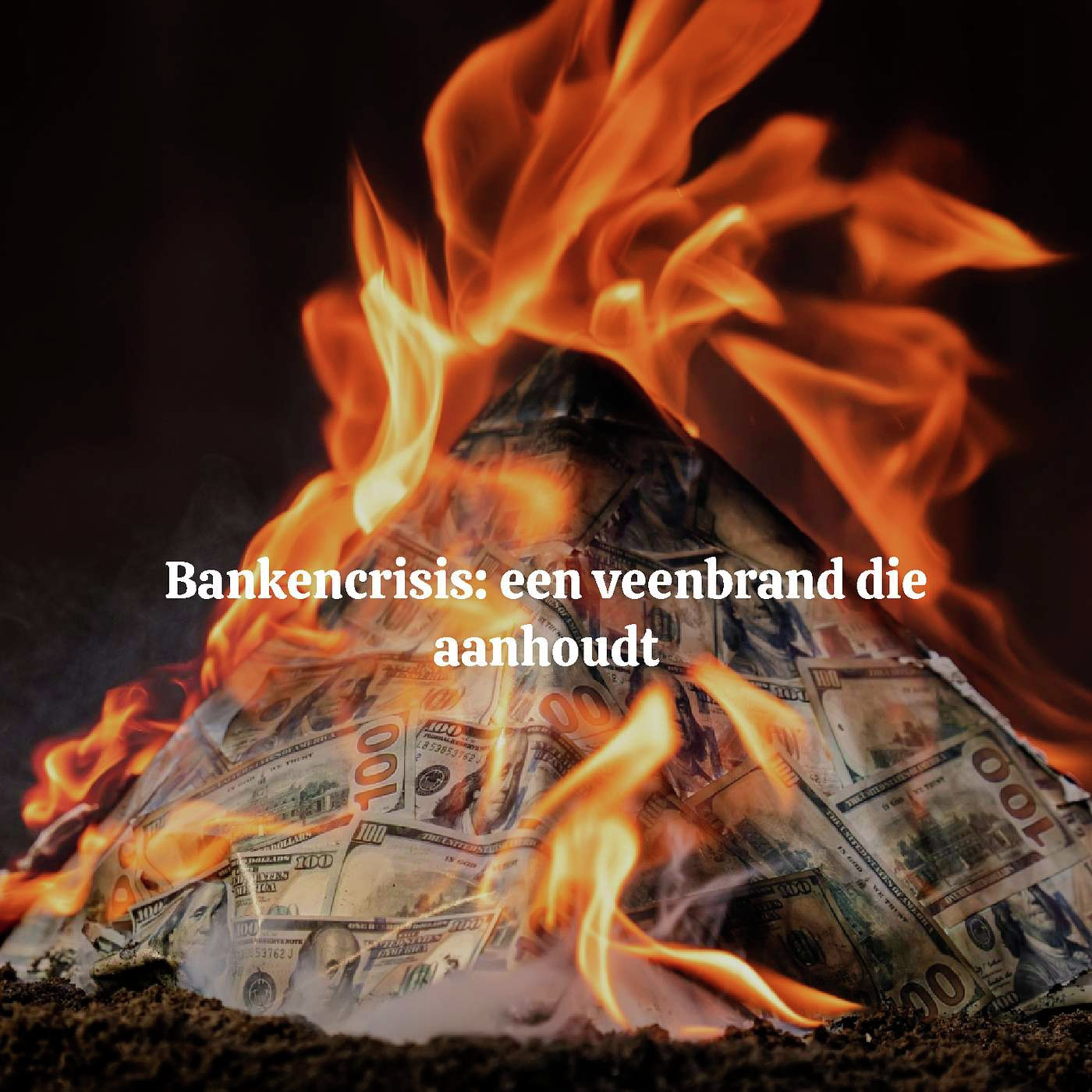 Bankencrisis: een veenbrand die aanhoudt