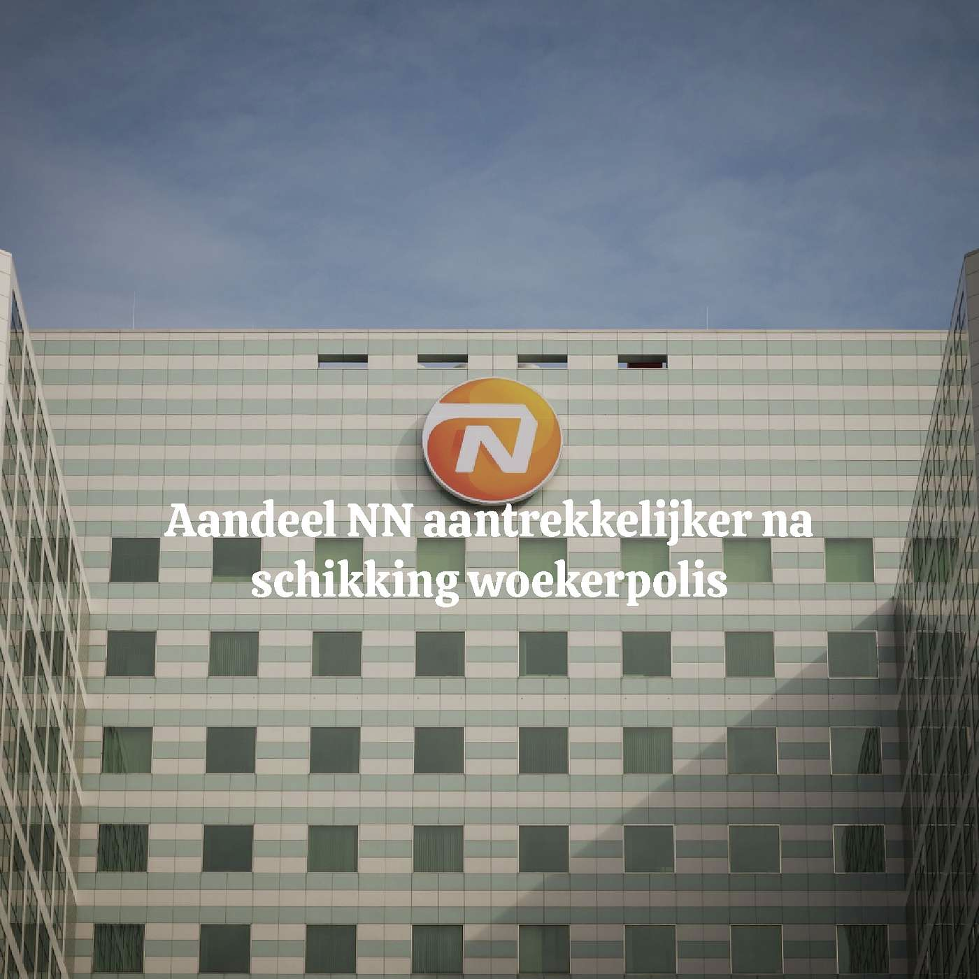 Aandeel NN aantrekkelijker na schikking woekerpolis