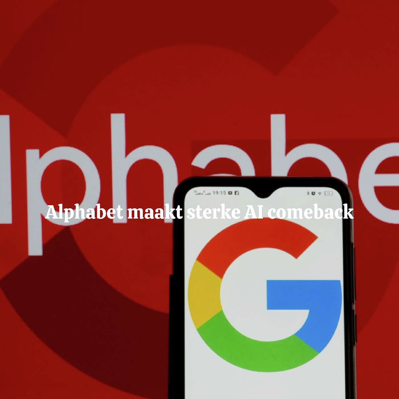 Alphabet maakt sterke AI comeback