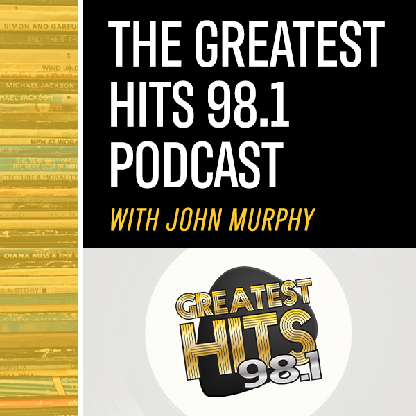 Greatest Hits 98.1 Podcast Episode 98