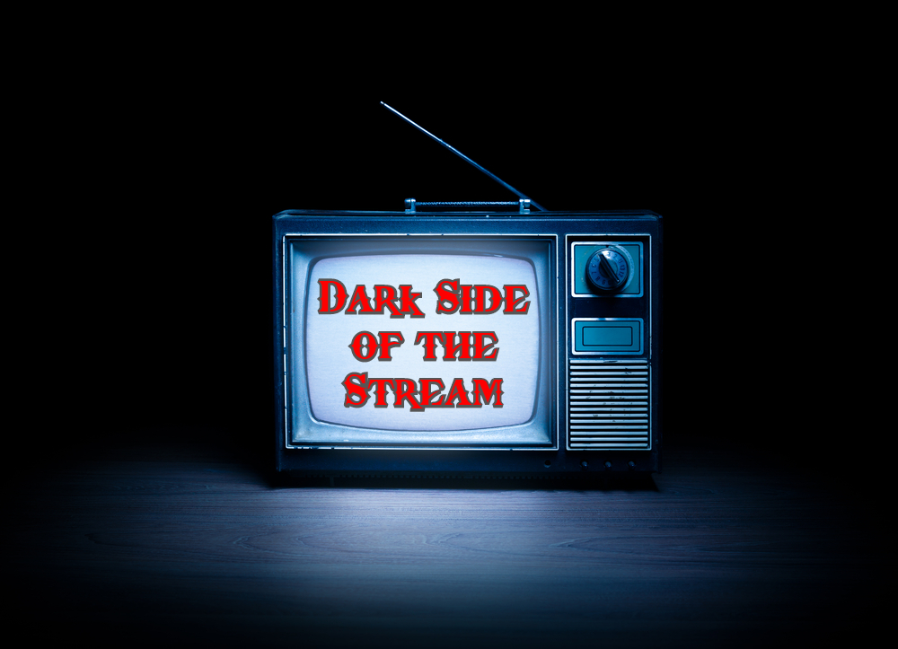 Dark Side of the Stream Episode #78