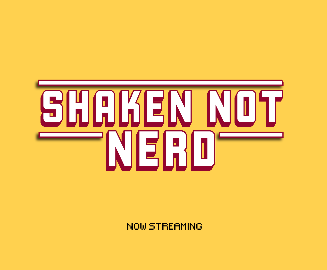 Shaken Not Nerd Episode 14 - Bromance week
