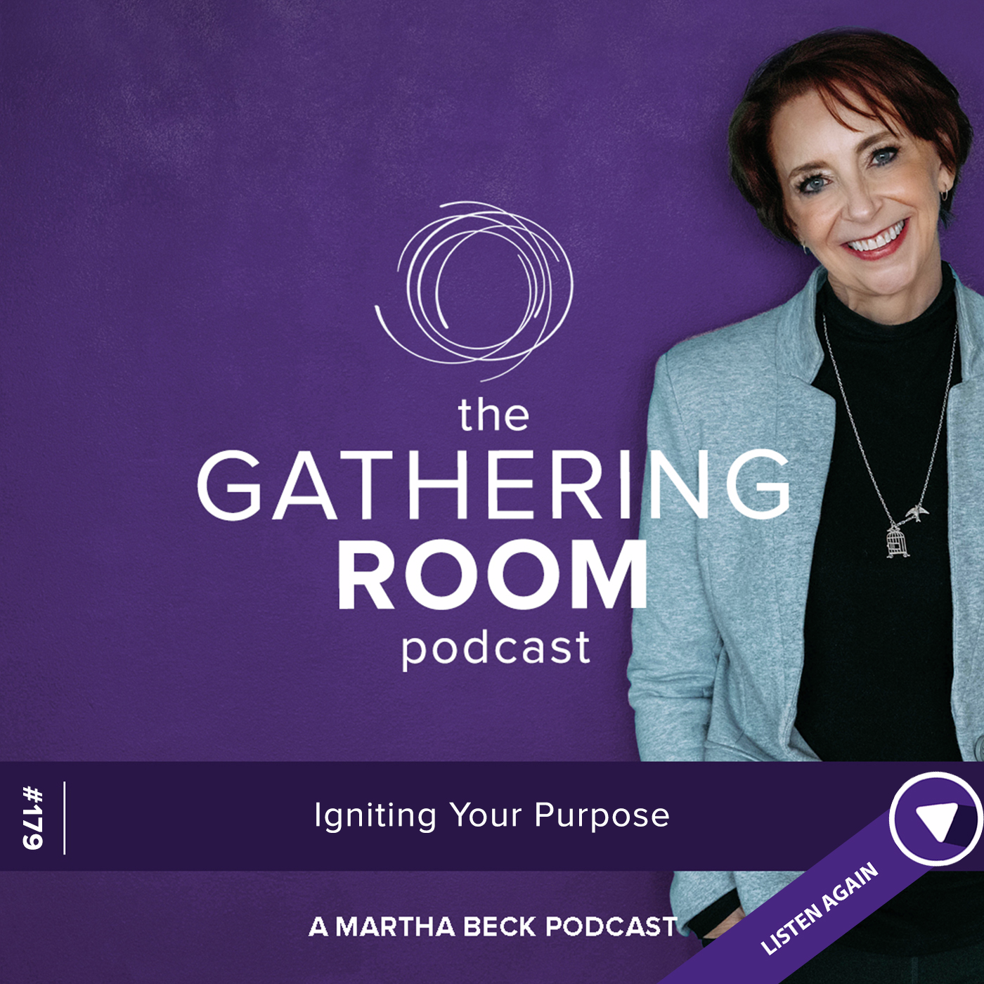 Listen Again: Igniting Your Purpose