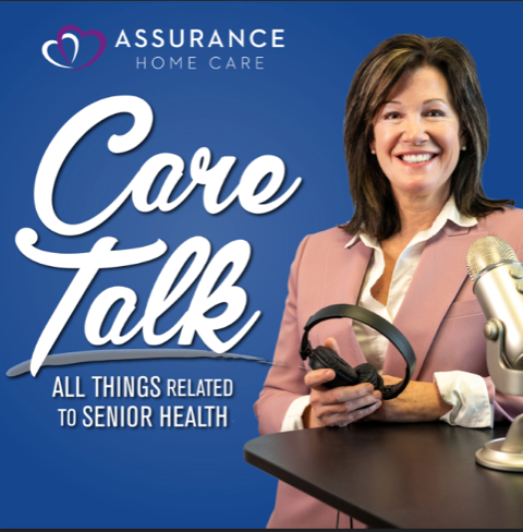 Care Talk – The Assurance Home Care Show for March 12, 2022