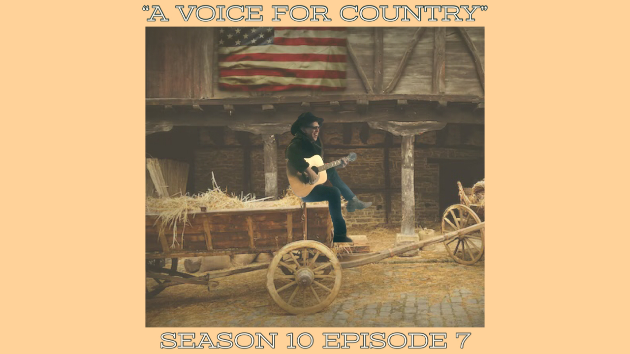 "A Voice For Country" (S10E7)