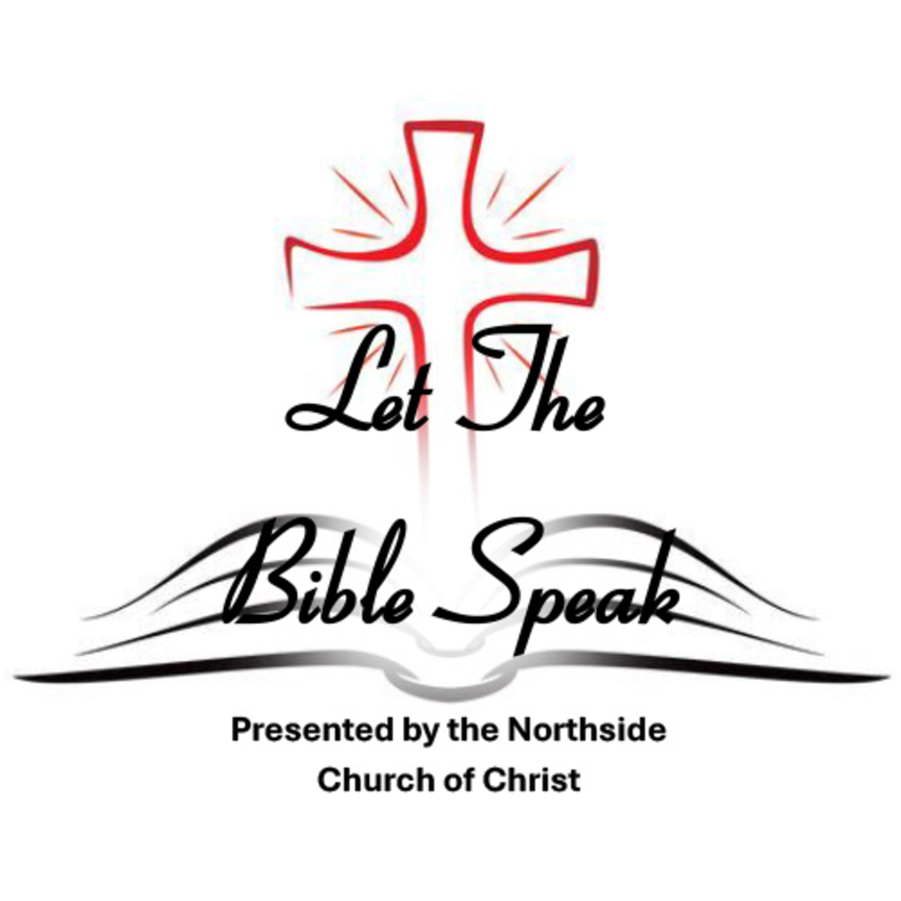 Let the Bible Speak - August 6th, 2024