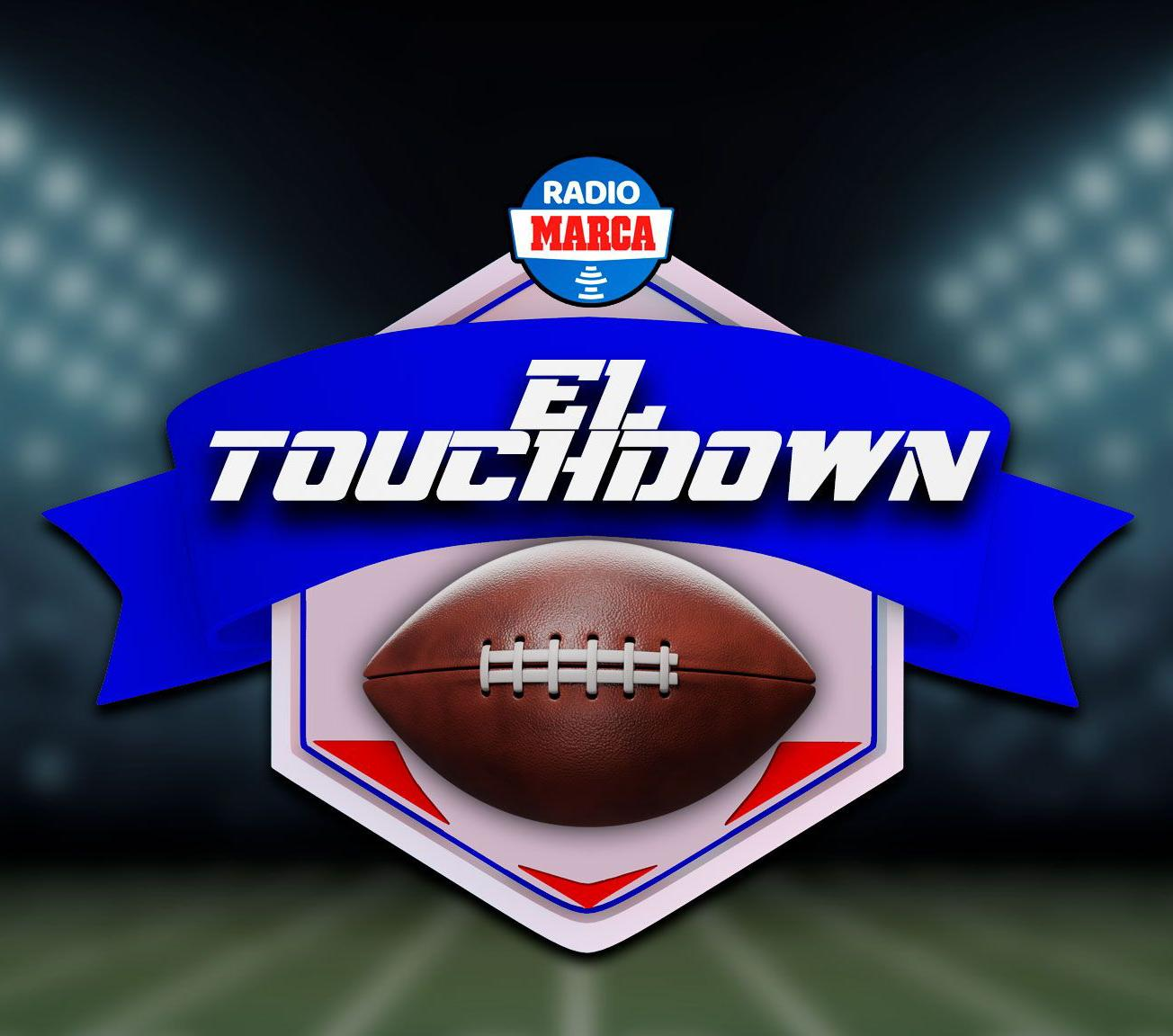 El Touchdown 2x02: semana 1 de la NFL, sorpresas, decepciones...