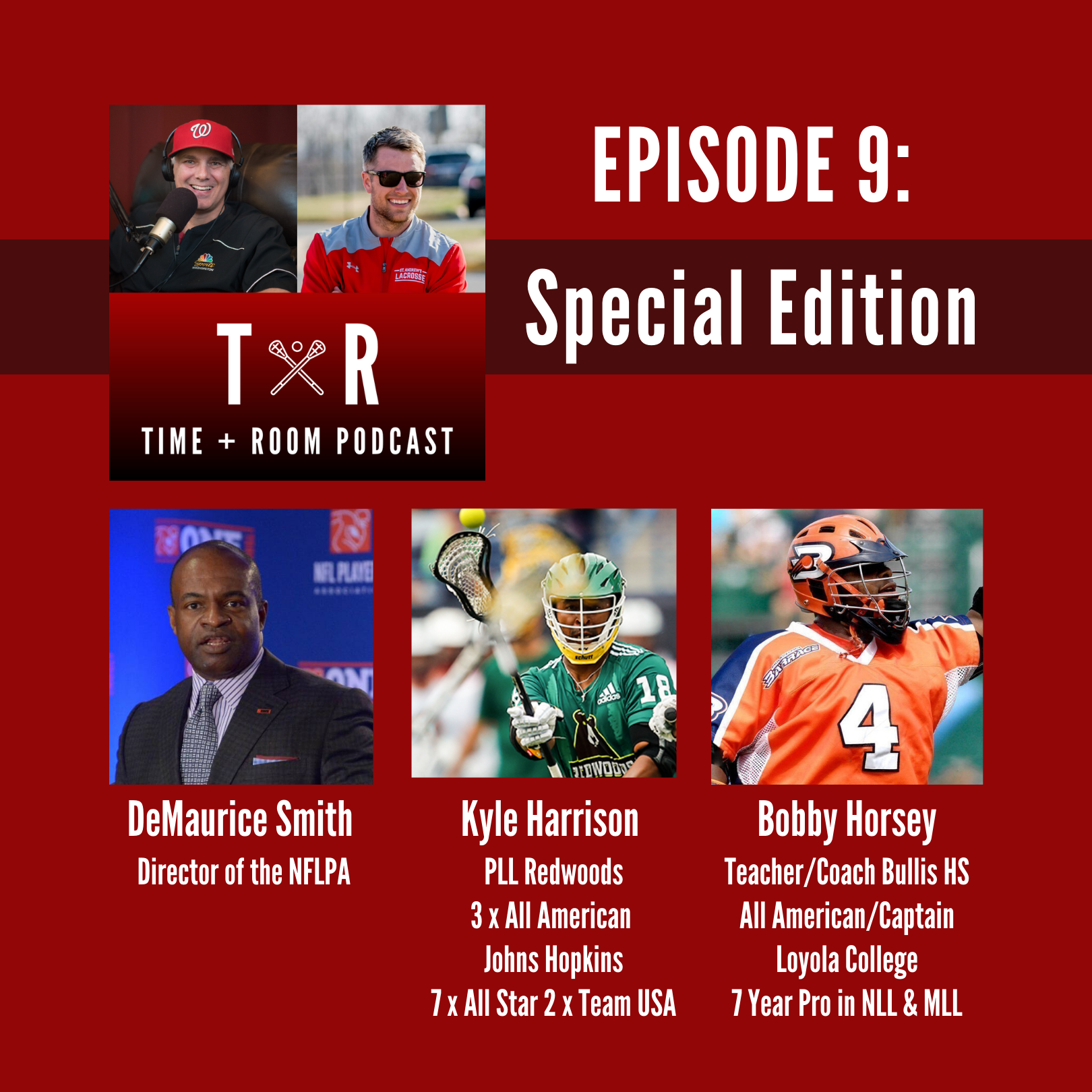 'Time and Room Podcast' with EB & Coach Dane Smith: Episode 9 - DeMaurice Smith, Kyle Harrison, Bobby Horsey
