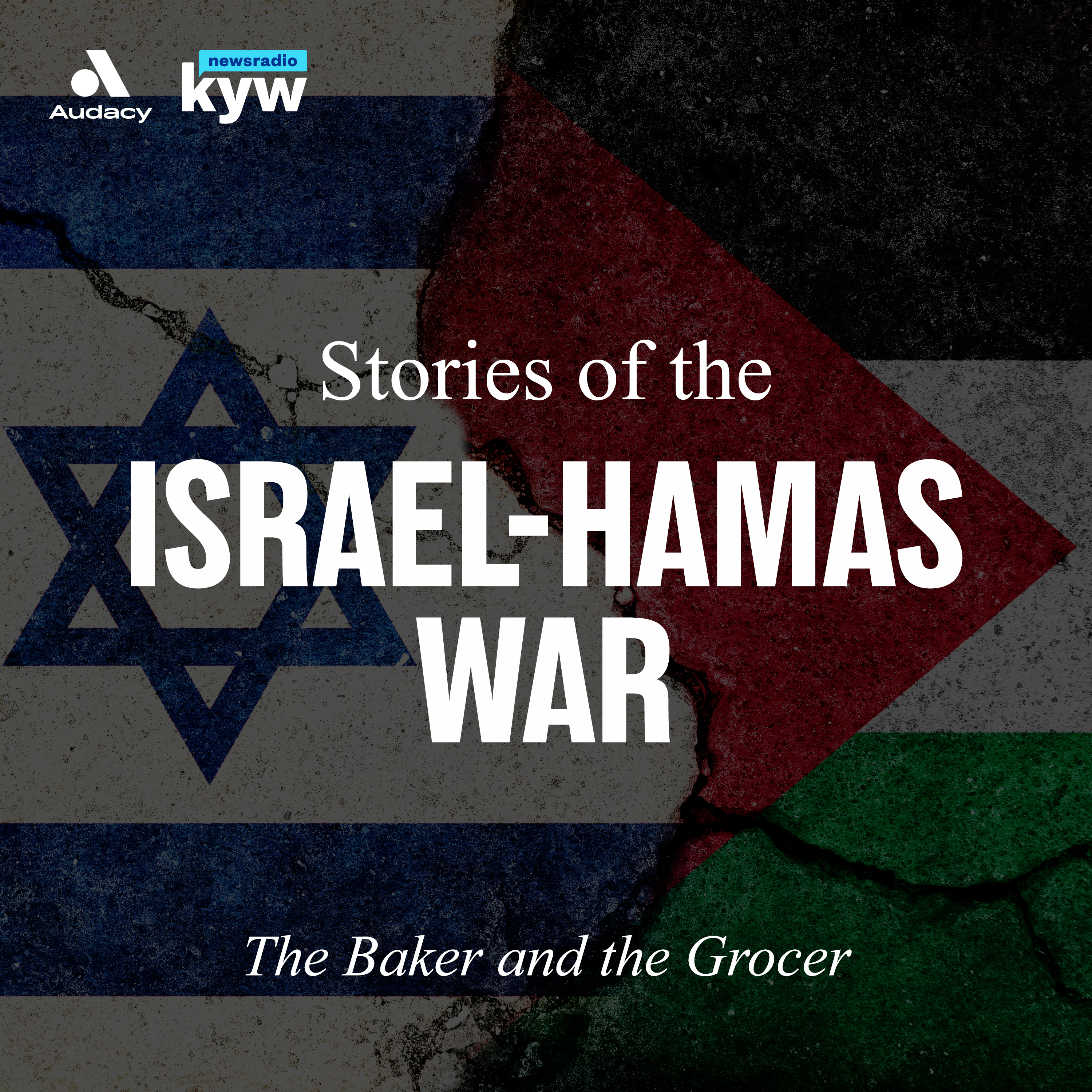 cover of episode The Baker and the Grocer: Stories of the Israel-Hamas War