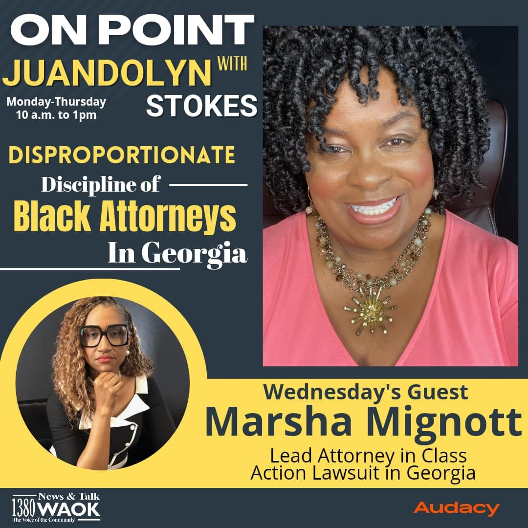 The Disproportionate Discipline of Black Female Attorneys in Georgia - On Point with Juandolyn Stokes