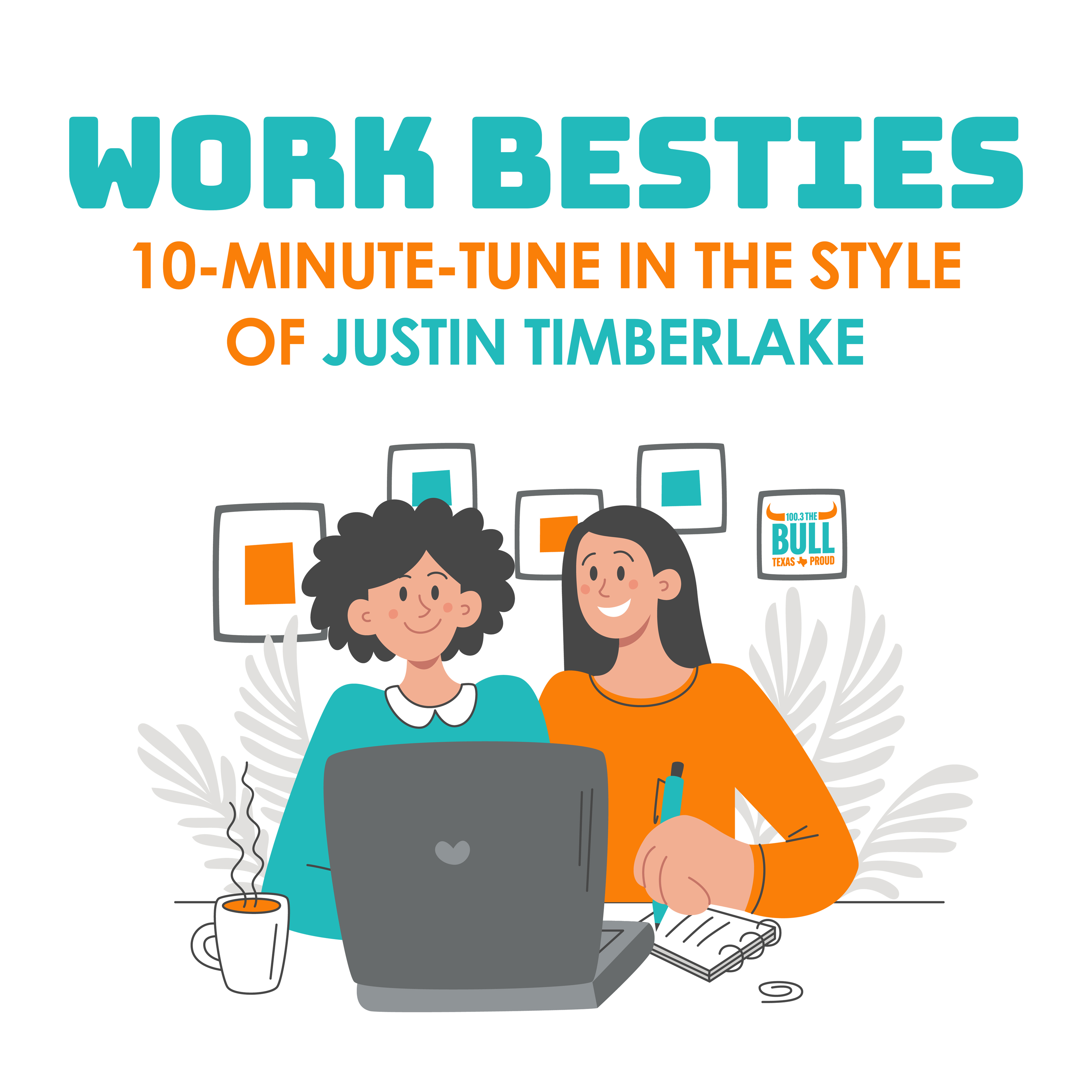 Work Besties - 10 Min Tune - SONG ONLY