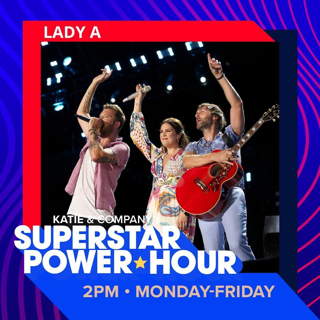 Lady A | Superstar Power Hour