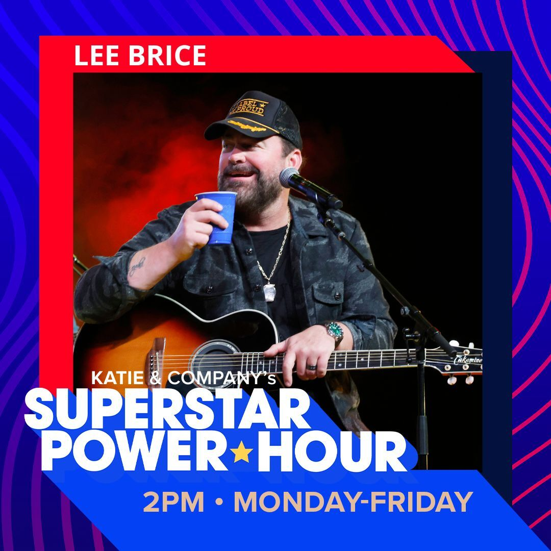 Lee Brice | Superstar Power Hour
