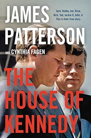 The House of Kennedy | James Patterson
