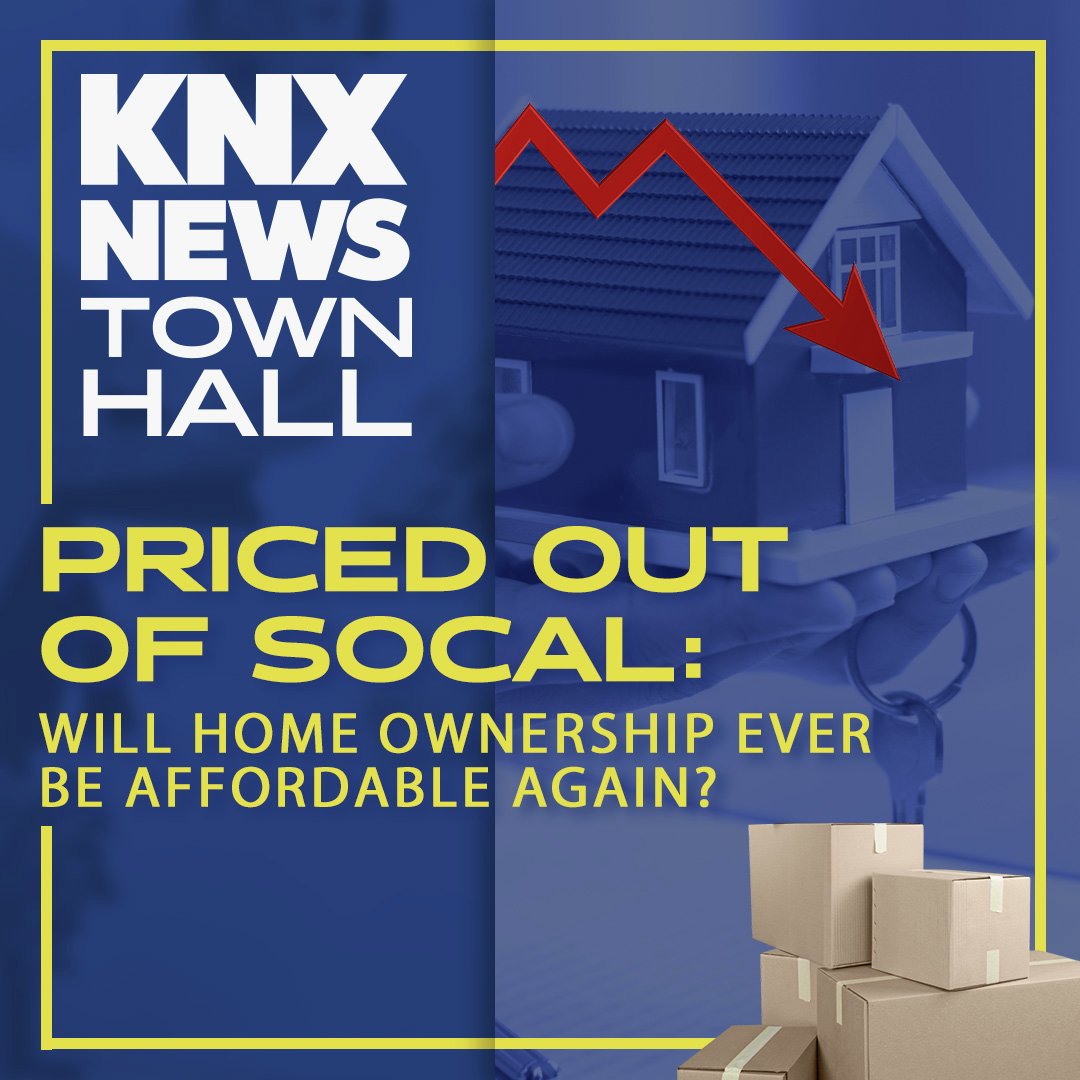 Priced Out of SoCal: A KNX News Town Hall