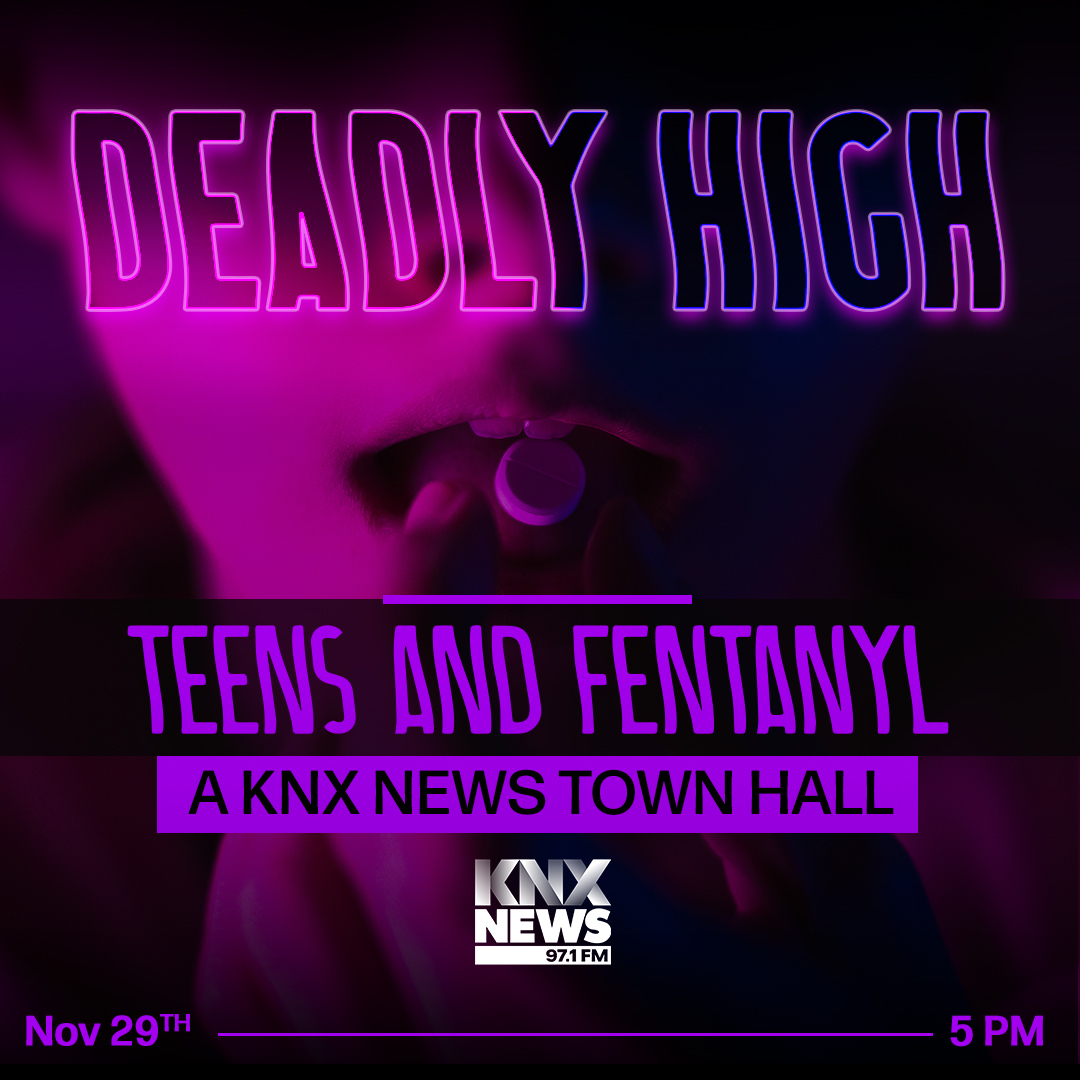 Deadly High: Teens and Fentanyl, a KNX News Town Hall