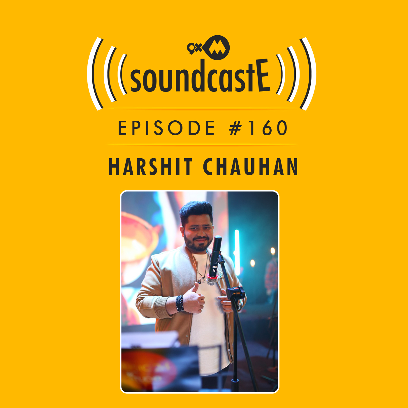 Ep. 160 9XM SoundcasE ft.  Harshit Chauhan