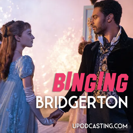 Ep 2- Binging Bridgerton