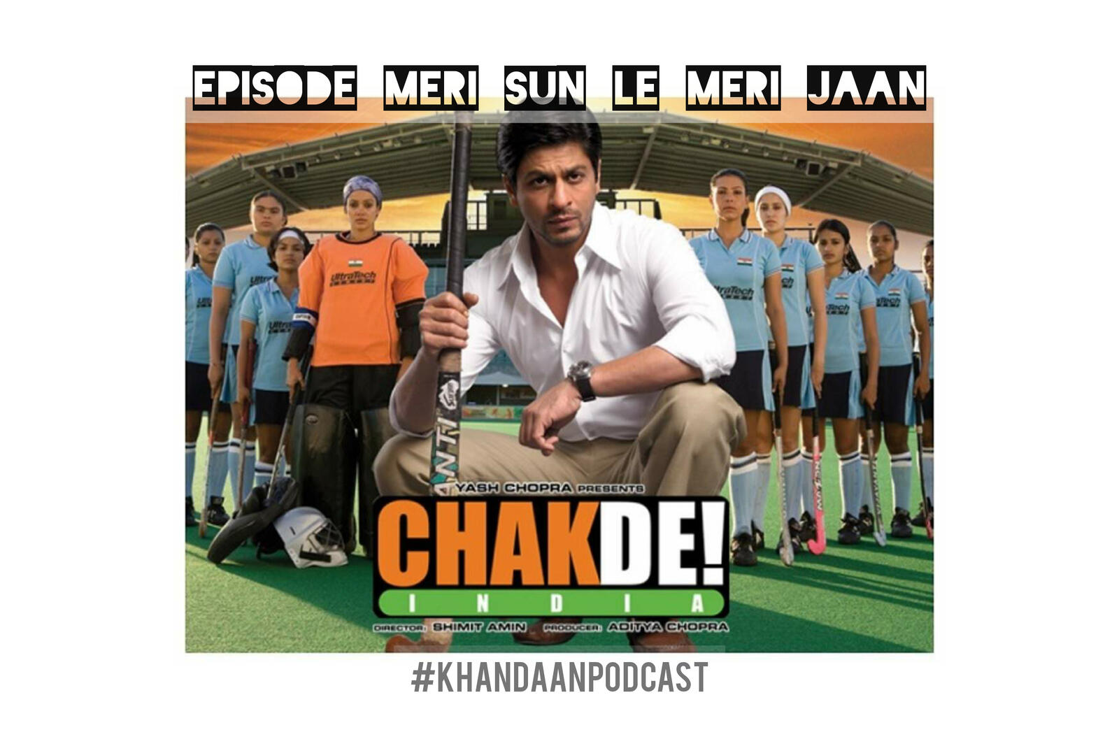 Chak De! India ft Sucharita Tyagi