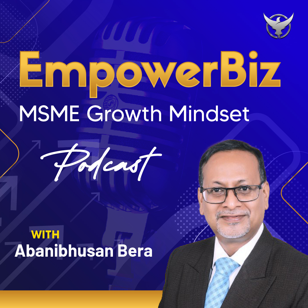 Podcast Episode 12: Effective Leadership and Team Building for MSME Success