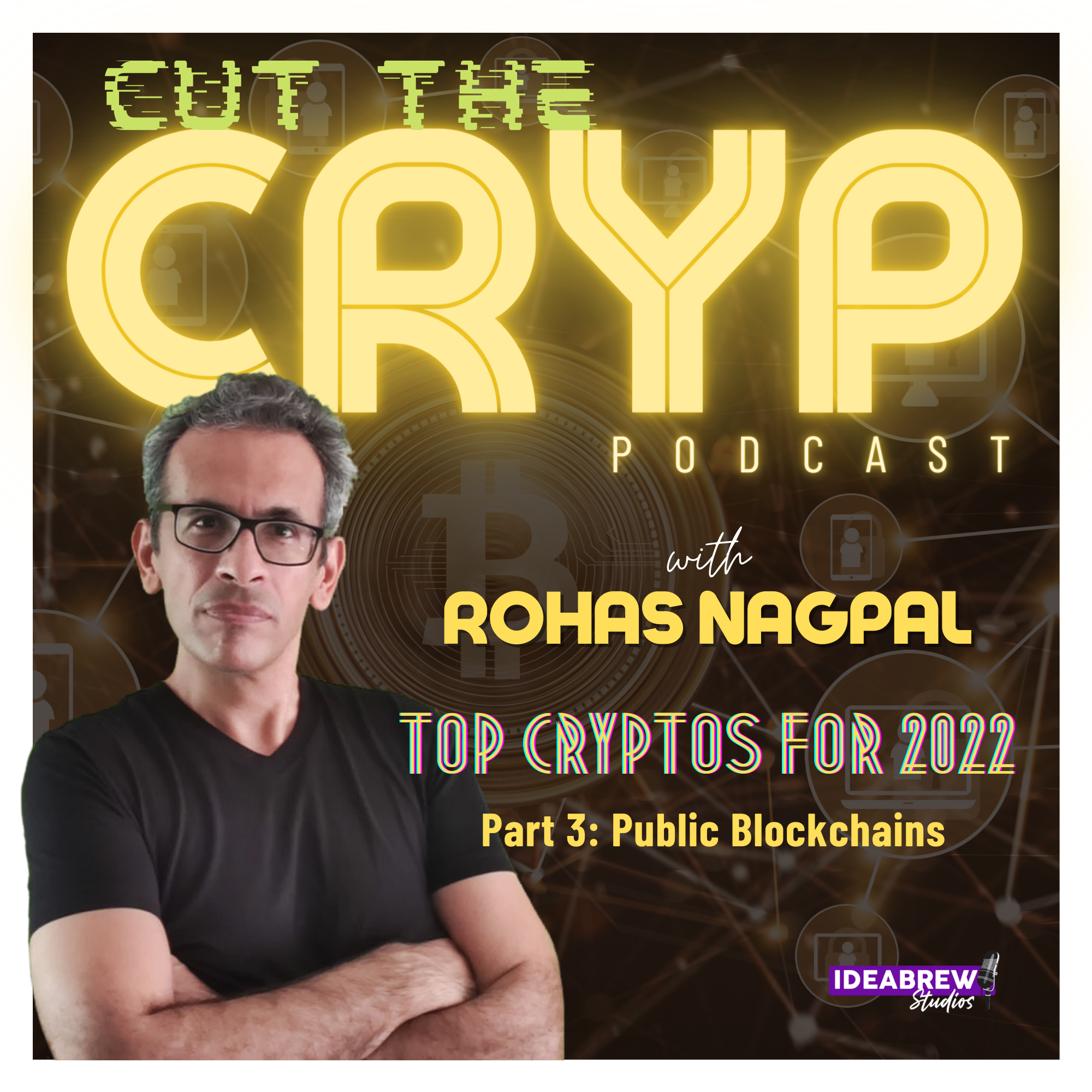 Top Cryptos for 2022 | Part 3: Public Blockchains