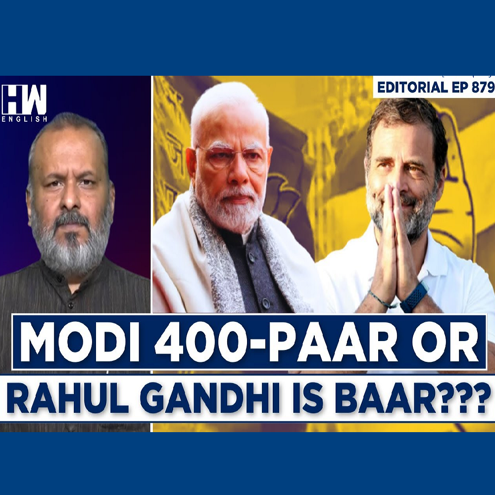 Editorial With Sujit Nair | Modi 400-Paar Or Rahul Gandhi Is Baar???
