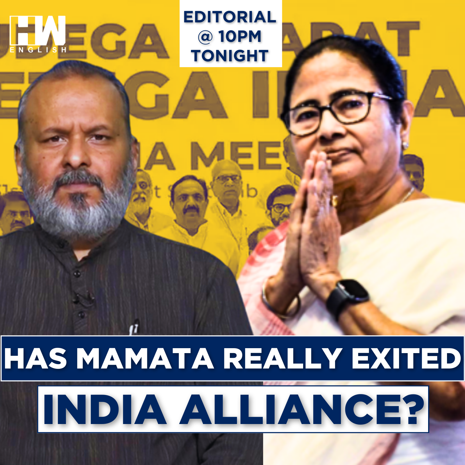 Editorial With Sujit Nair | Has Mamata Really Exited INDIA Alliance?