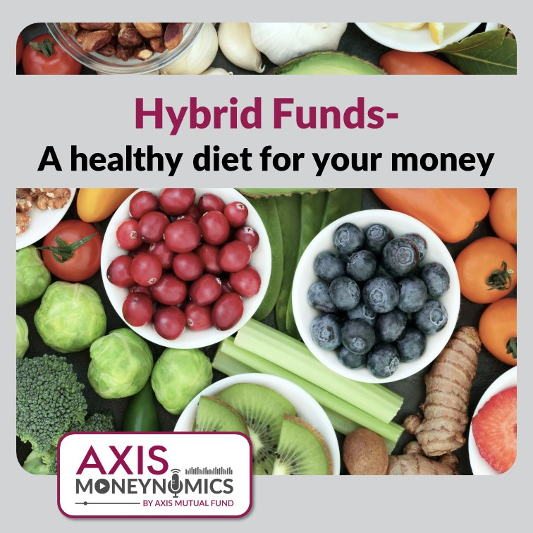 S2 EP3: Hybrid Funds - A healthy diet for your money