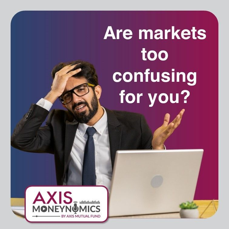 Ep 010 - Markets are too confusing for me!