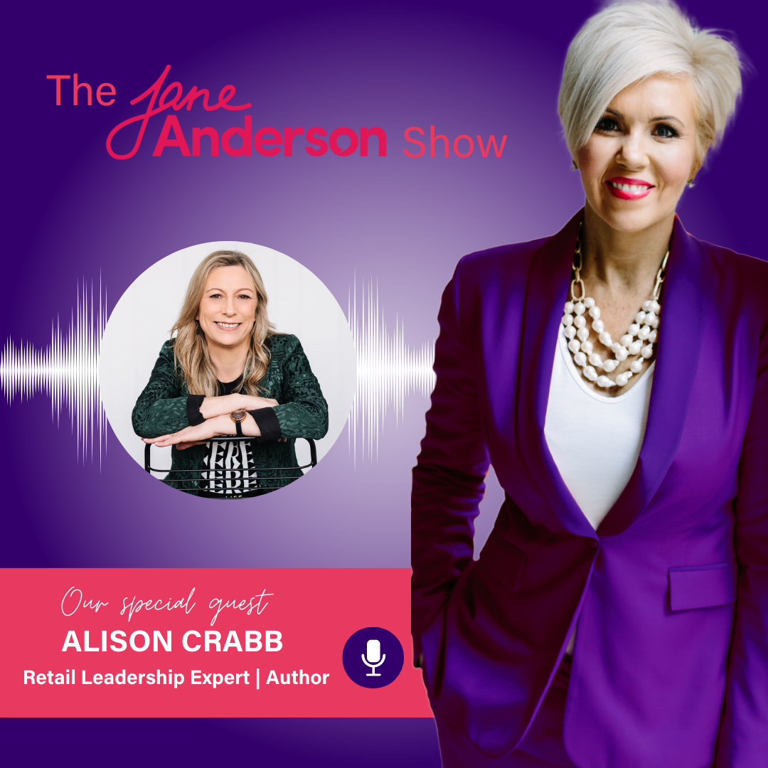 Episode 64 - Retail Leadership Expert Alison Crabb