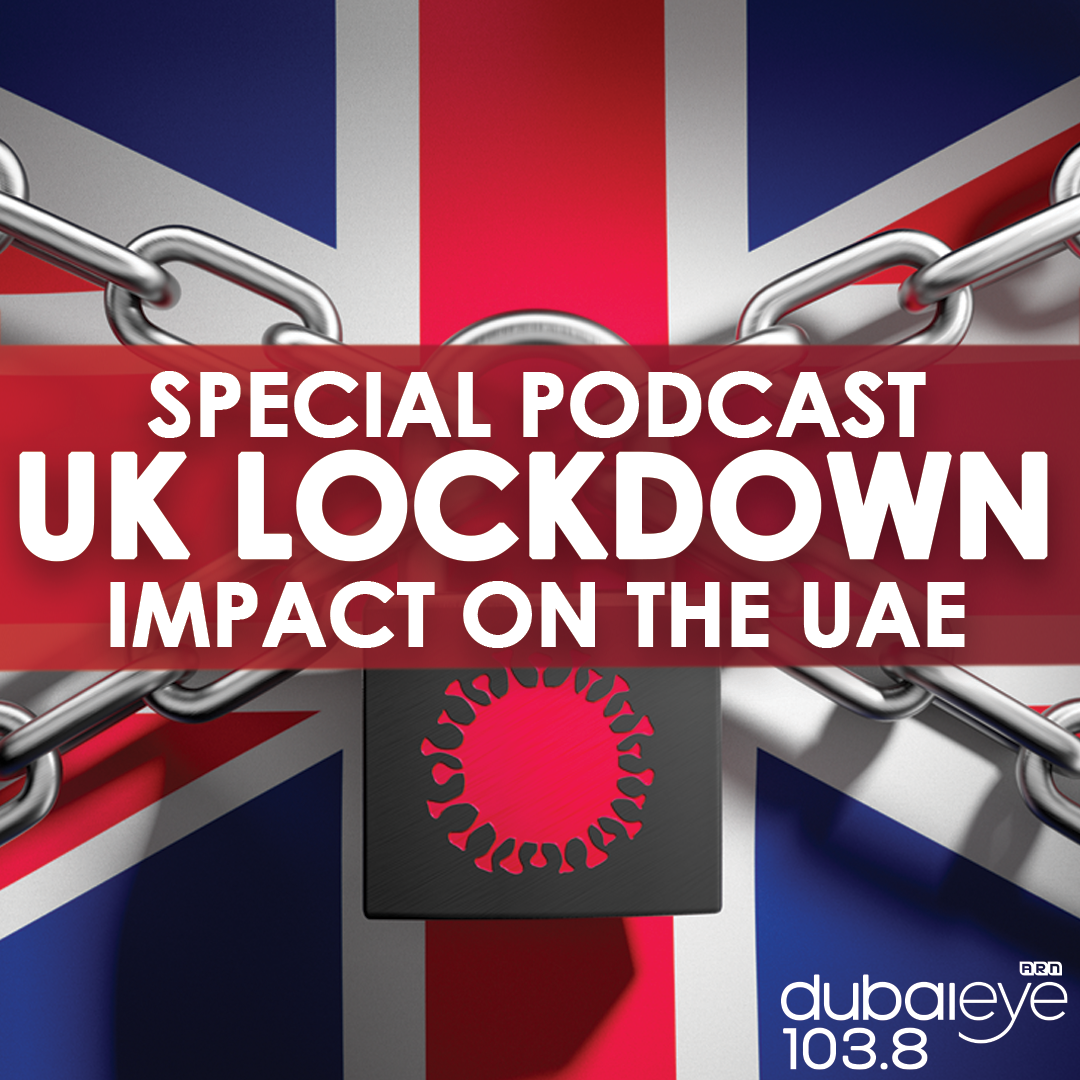 England has gone back into lockdown but how does it impact the UAE economy?