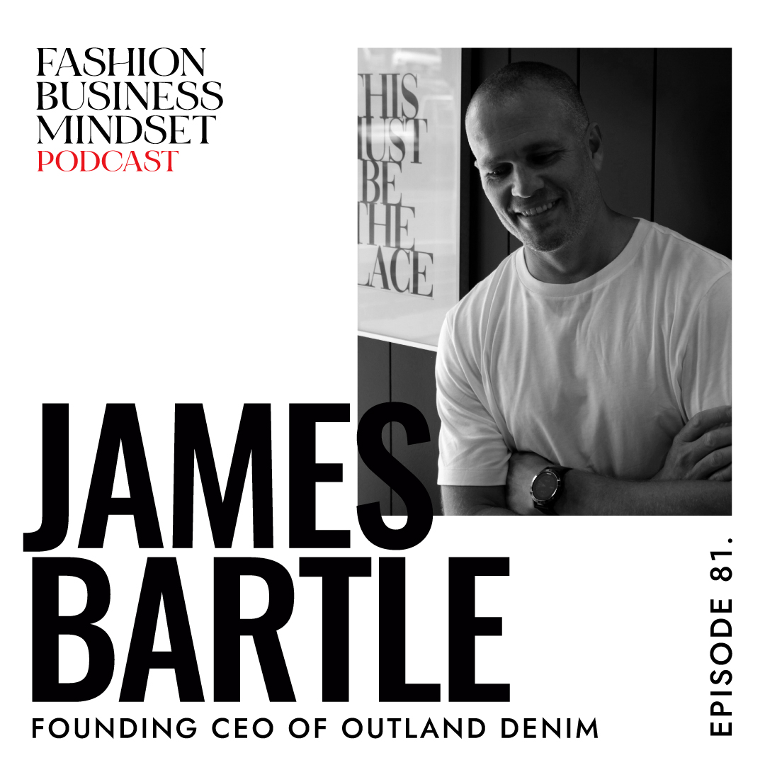 James Bartle, Founding CEO Outland Denim | A Powerful Brand Acquisition & Impact Investing