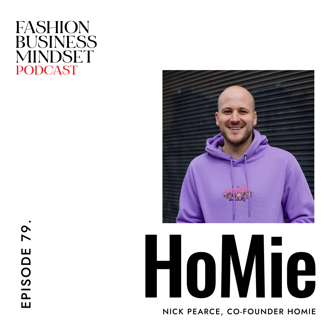 Episode 79: Nick Pearce, Co-Founder of HoMie | A Label For The Streets.  100% of Profits go to Homelessness and Hardship.