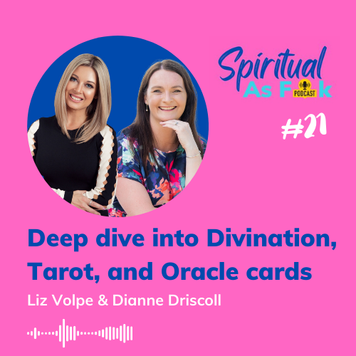 #21 - Deep Dive into Divination, Tarot & Oracle Cards