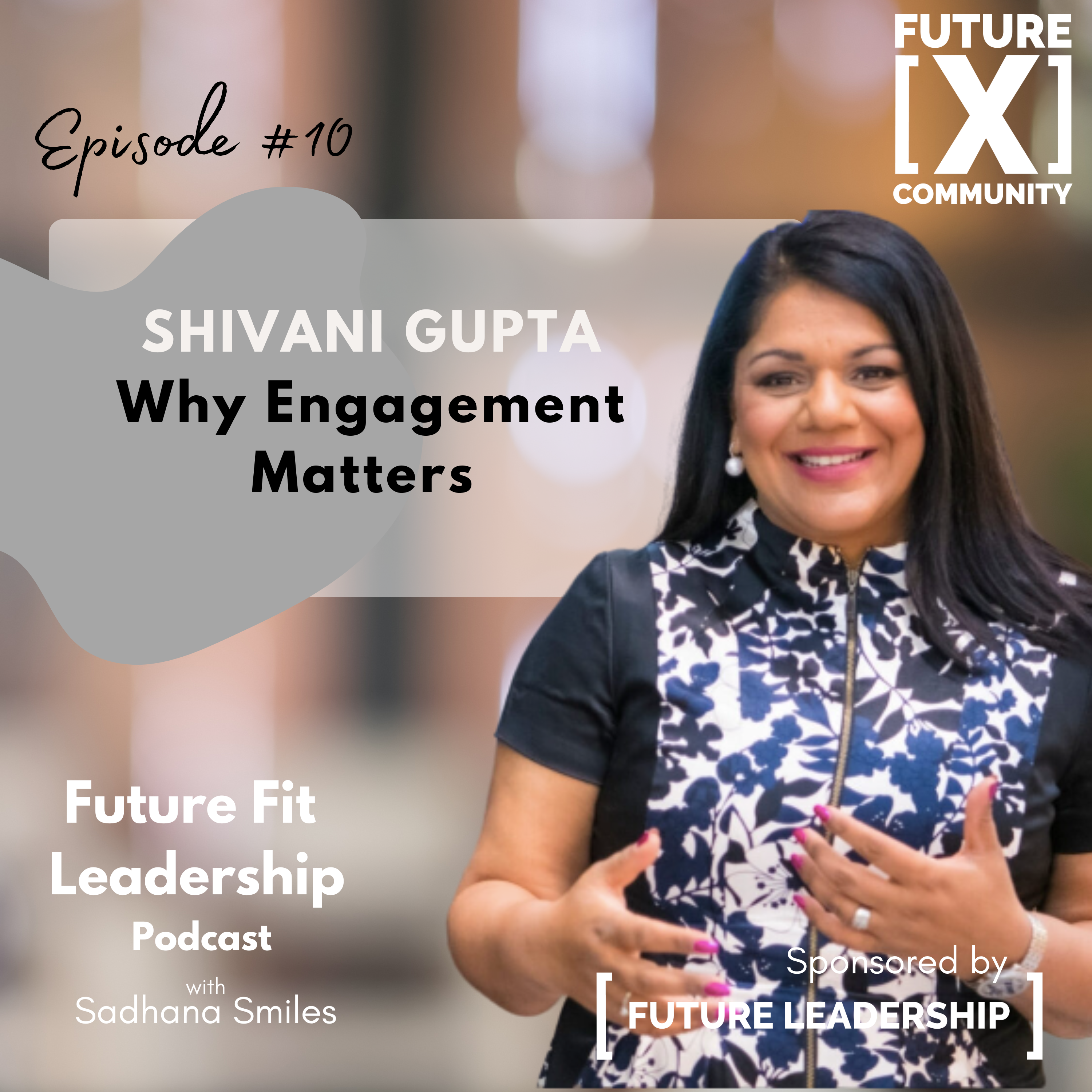 Why engagement matters with Shivani Gupta