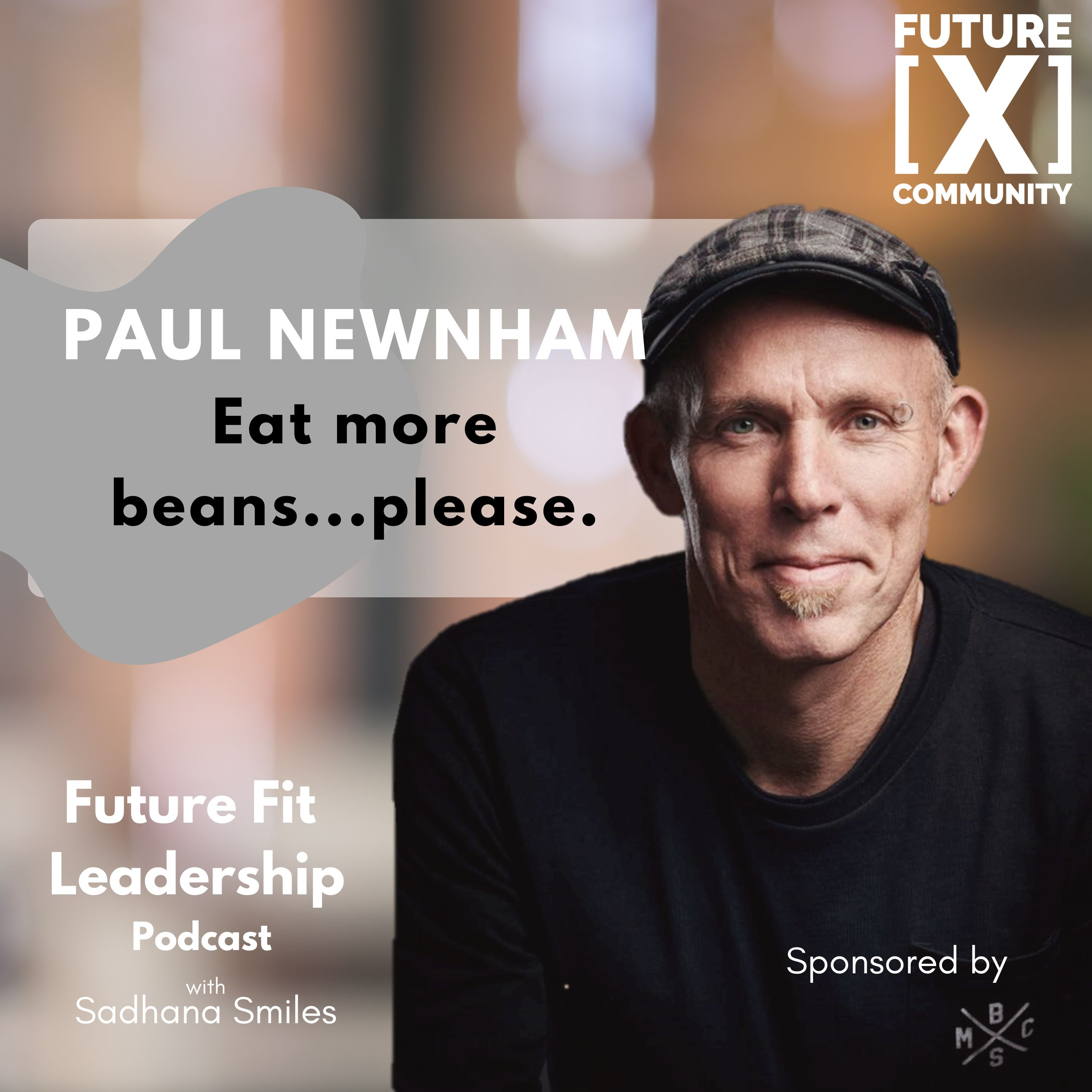 Eat More Beans... Please with Paul Newnham